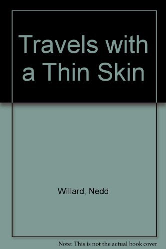 Imagen de archivo de Travels with a Thin Skin a la venta por Books Puddle