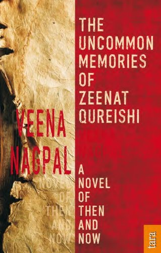 Imagen de archivo de The Uncommon Memories of Zeenat Qureishi Veena Nagpal a la venta por Ocean Books