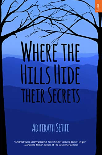 Stock image for Where The Hills Hide Their Secrets for sale by Vedams eBooks (P) Ltd