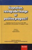 9788183870108: Stagnation, Retrograde Change or Positive Progress?