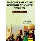 9788183870573: Empowerment of Scheduled Caste Women: Through Self-Help Groups
