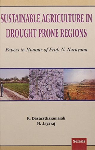9788183871020: Sustainable Agriculture in Drought Prone Regions: Papers in Honour of Prof. N. Narayana