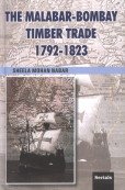 Stock image for The Malabar-Bombay Timber Trade, 1792-1823 for sale by Books Puddle