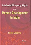 9788183872270: Intellectual Property Rights and Human Development in India