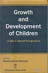 9788183872485: Growth and Development of Children