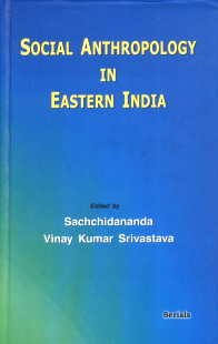 9788183872508: Social Anthropology in Eastern India