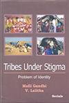 9788183872850: tribes-under-stigma-problem-of-identity
