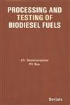 9788183873123: Processing and Testing of Biodiesel Fuels