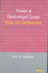 9788183874267: Women of Disadvantaged Groups: Status and Empowerment (Essays in Honour of Prof. K.S. Chalam)