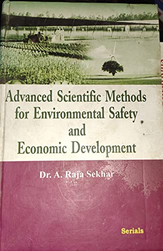 Stock image for Advanced Scientific Methods For Environmental Safety And Economic Development for sale by Books Puddle