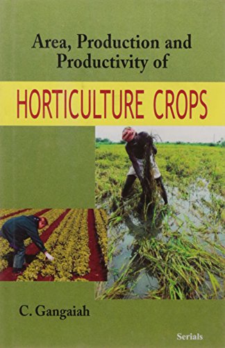 Stock image for Area, Production and Productivity of Horticulture Crops for sale by Books Puddle