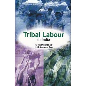 Beispielbild fr Tribal Labour in India zum Verkauf von Books Puddle