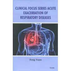 Stock image for Clinical Focus Series Acute Exacerbation of Respiratory Diseases for sale by Books Puddle