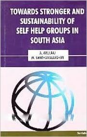 Stock image for Towards Stronger And Sustau=inability Of Self Help Groups In South Asia for sale by Books Puddle