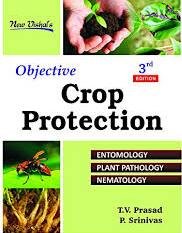 Stock image for Objective Crop Protection Entomology Plant Pathology and Nematology for ARS Prelims 3nd edn for sale by dsmbooks