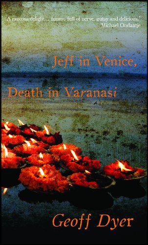 Imagen de archivo de Jeff in Venice, Death in Varanasi a la venta por dsmbooks