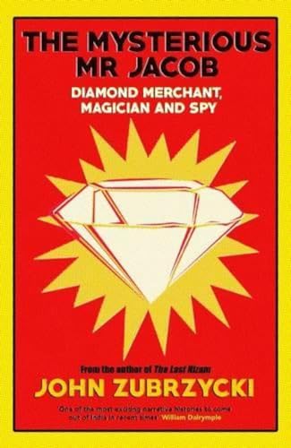 Imagen de archivo de Mysterious Mr Jacob: Diamond Merchant, Magician and Spy a la venta por SecondSale