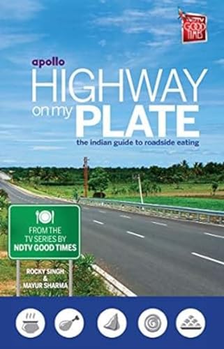 Stock image for Highway on My Plate: The Indian Guide to Roadside Eating for sale by ThriftBooks-Dallas
