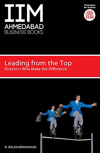 9788184003161: IIMA: Leading from the Top: Directors Who Make the Difference