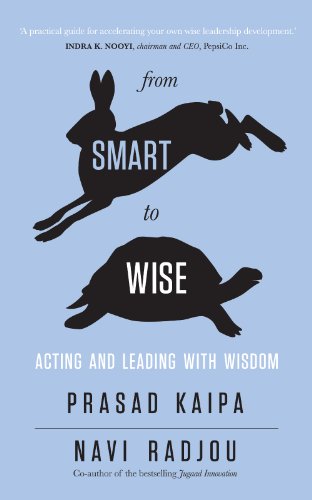 9788184003710: From Smart To Wise: Acting And Leading With Wisdom