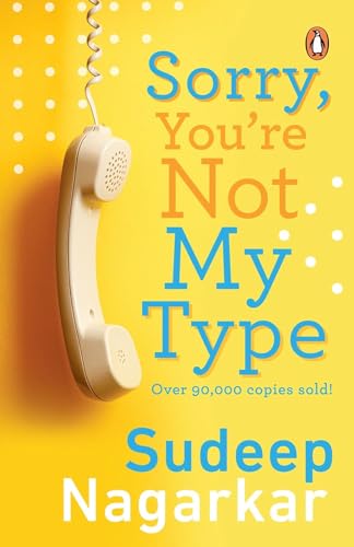9788184004908: Sorry, You're Not My Type