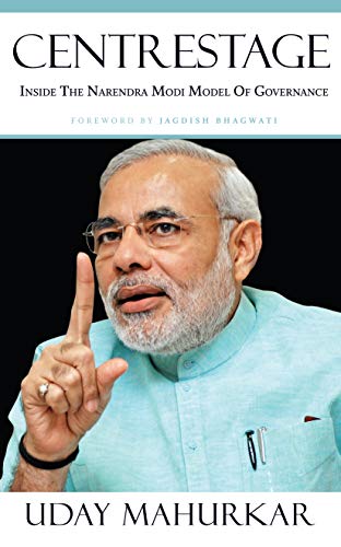 Beispielbild fr Centrestage: Inside The Narendra Modi Model Of Governance zum Verkauf von medimops