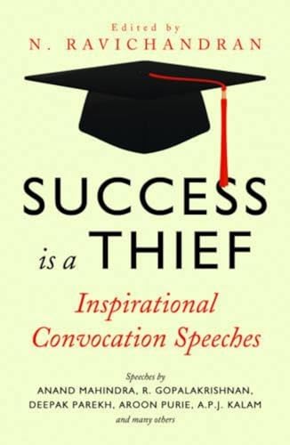 Stock image for Success is a Thief: Inspirational Convocation Speeches for sale by Books Puddle