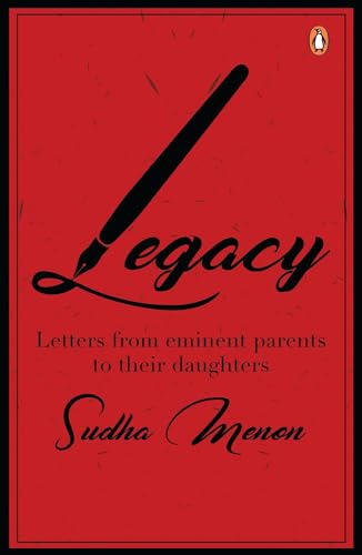 Stock image for Legacy: Letters from Eminent Parents to Their Daughters for sale by Books Puddle
