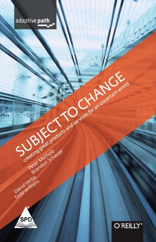 9788184045048: SUBJECT TO CHANGE CREATING GREAT PRODUCTS & SERVICES FRO AN UNCERTAIN WORLD [Paperback] [Apr 07, 2008] MERHOLZ