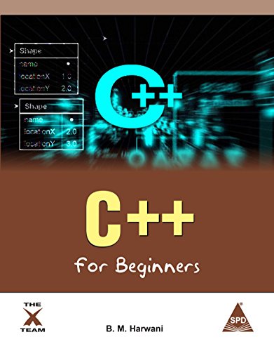 9788184046564: C++ FOR BEGINNERS [Paperback] [Jan 17, 2009] B. M. Harwani