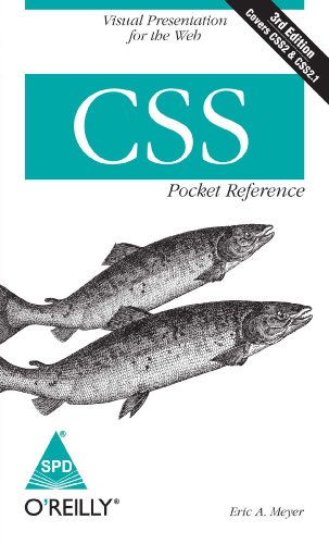 CSS Pocket Reference [Dec 01, 2009] Meyer, Eric A. (9788184047165) by Eric A. Meyer