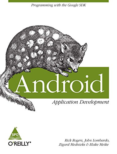 Android Application Development [Jan 01, 2010] Rick Rogers; John Lombardo and Meike Blake (9788184047332) by Rick Rogers; John Lombardo; Meike Blake