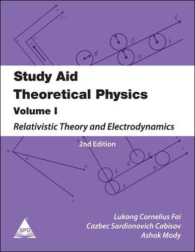 9788184047929: Theoretical Physics Vol-1 Relativistic Theory and Electrodynamics, 2nd Edition - Study Aid