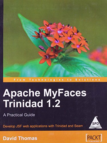 9788184049183: APACHE MYFACES TRINIDAD 1.2:A PRACTICAL GUIDE [Paperback] [Jan 01, 2017] THOMAS