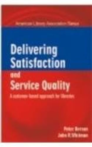 Delivering Satisfaction and Service Quality (9788184082425) by Hernon, Peter