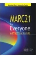 Imagen de archivo de Marc21 For Everyone: A Practical Guide a la venta por Books in my Basket
