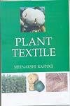 Plant Textile (9788184112252) by Meenakshi Rastogi