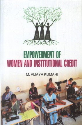 9788184112993: Empowerment of Women and Institutional Credit
