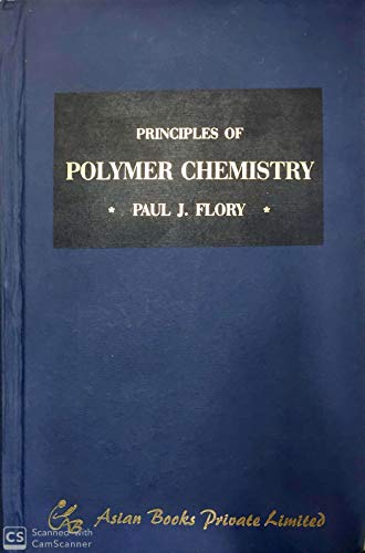 9788184120134: PRINCIPLES OF POLYMER CHEMISTRY [Hardcover]