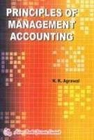 9788184121131: Principles of Management Accounting [Paperback] [Jan 01, 2010] NK Agrawal