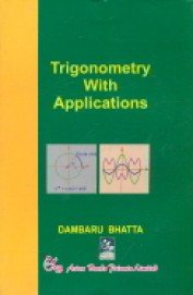 9788184121780: Trigonometry with Applications
