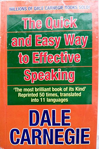 Stock image for The Quick and Easy Way to Effective Speaking for sale by Majestic Books