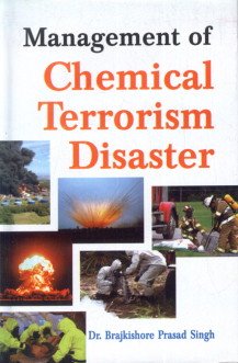 Stock image for Management of Chemical Terrorism Disaster for sale by Vedams eBooks (P) Ltd