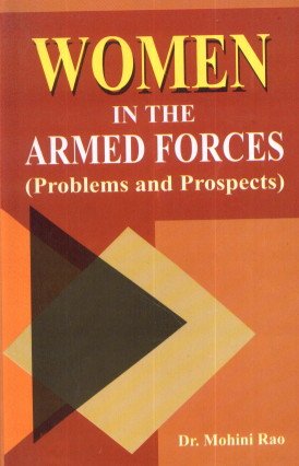 Stock image for Women in the Armed Forces : Problems and Prospects for sale by Vedams eBooks (P) Ltd
