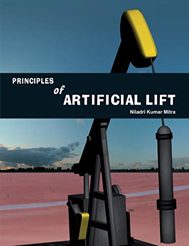 Imagen de archivo de Principles of Artificial Lift a la venta por Books Puddle