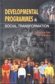 Beispielbild fr Developmental Programmes and Social Transformation zum Verkauf von Vedams eBooks (P) Ltd
