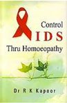 Stock image for Control AIDS Thru Homoeopathy for sale by Books Puddle