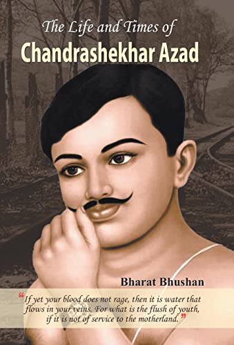 Stock image for The Life and Times of Chandrashekhar Azad for sale by Books Puddle