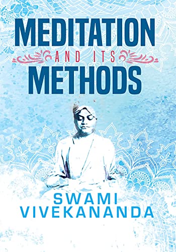 Stock image for Meditation And Its Methods for sale by Books Puddle
