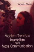 9788184350586: Modern Trends in Journalism and Mass Communication